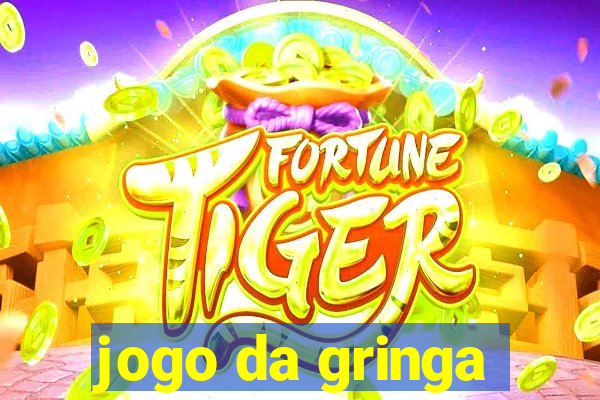 jogo da gringa